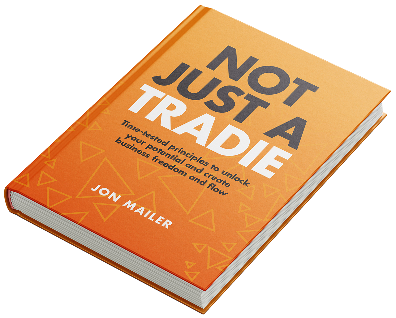 Not Just A Tradie Book by Jon Mailer
